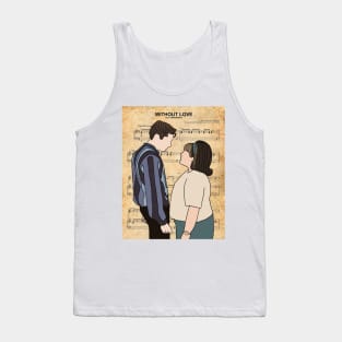 Without Love Tank Top